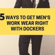 5 ways to get Men's work wear right with Dockers