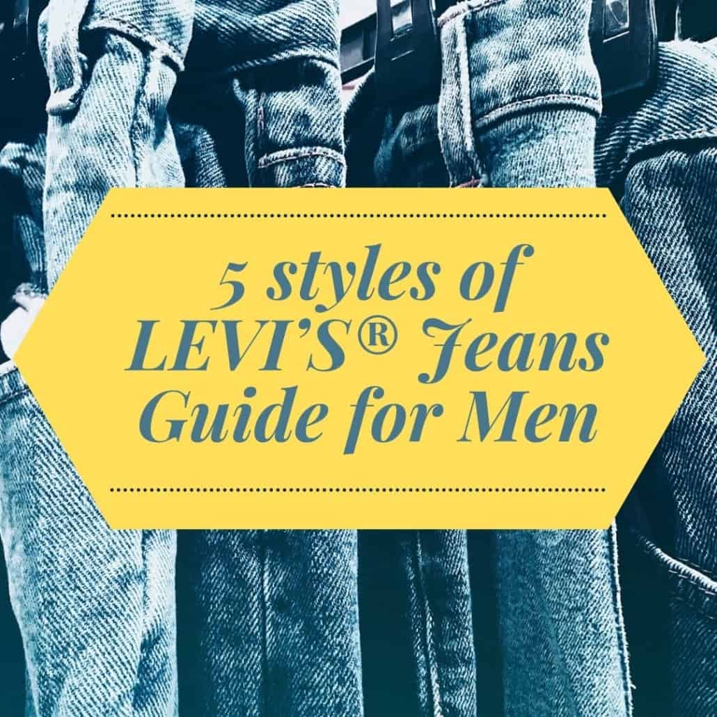 5-styles-of-LEVIS®-Jeans-Guide-for-Men